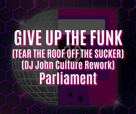  “Give Up the Funk (Tear the Roof off the Sucker)” - Ein energetisches Feuerwerk der Funky Soul-Power